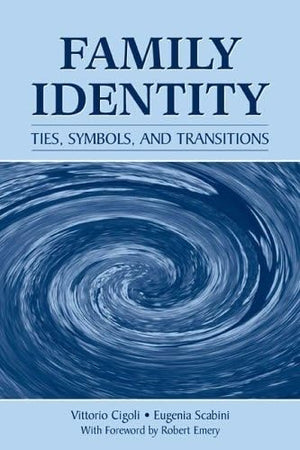 Family Identity: Ties, Symbols, and Transitions,Used