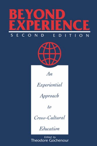 Beyond Experience: An Experiential Approach to CrossCultural Education,Used