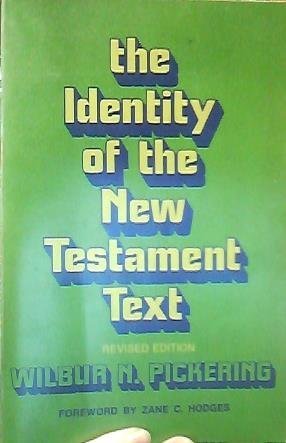 The Identity of the New Testament Text,Used