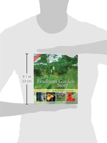 The Findhorn Garden Story: Inspired Color Photos Reveal the Magic,New