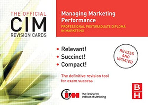 CIM Revision Cards Managing Marketing Performance: Managing Marketing Performance (Official CIM Revision Cards),Used
