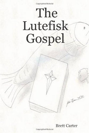 The Lutefisk Gospel,Used
