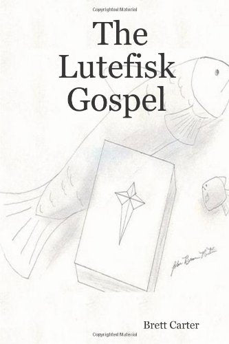The Lutefisk Gospel,Used