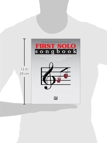 First Solo Songbook: Eflat Alto Saxophone, Eflat Baritone Saxophone, Eflat Horn, Eflat Alto Clarinet,Used