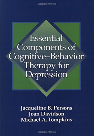 Essential Components of CognitiveBehavior Therapy for Depression,New