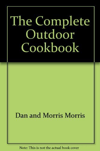 The Complete Outdoor Cookbook,Used