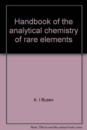 Handbook of the analytical chemistry of rare elements,Used