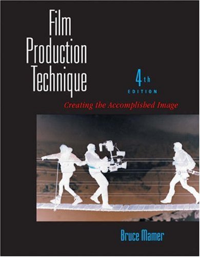Film Production Technique: Creating the Accomplished Image,Used