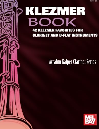 Mel Bay Klezmer Book: 42 Klezmer Favorites for Clarinet and BFlat Instruments,Used