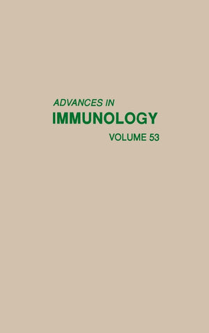 Advances In Immunology (Volume 53)