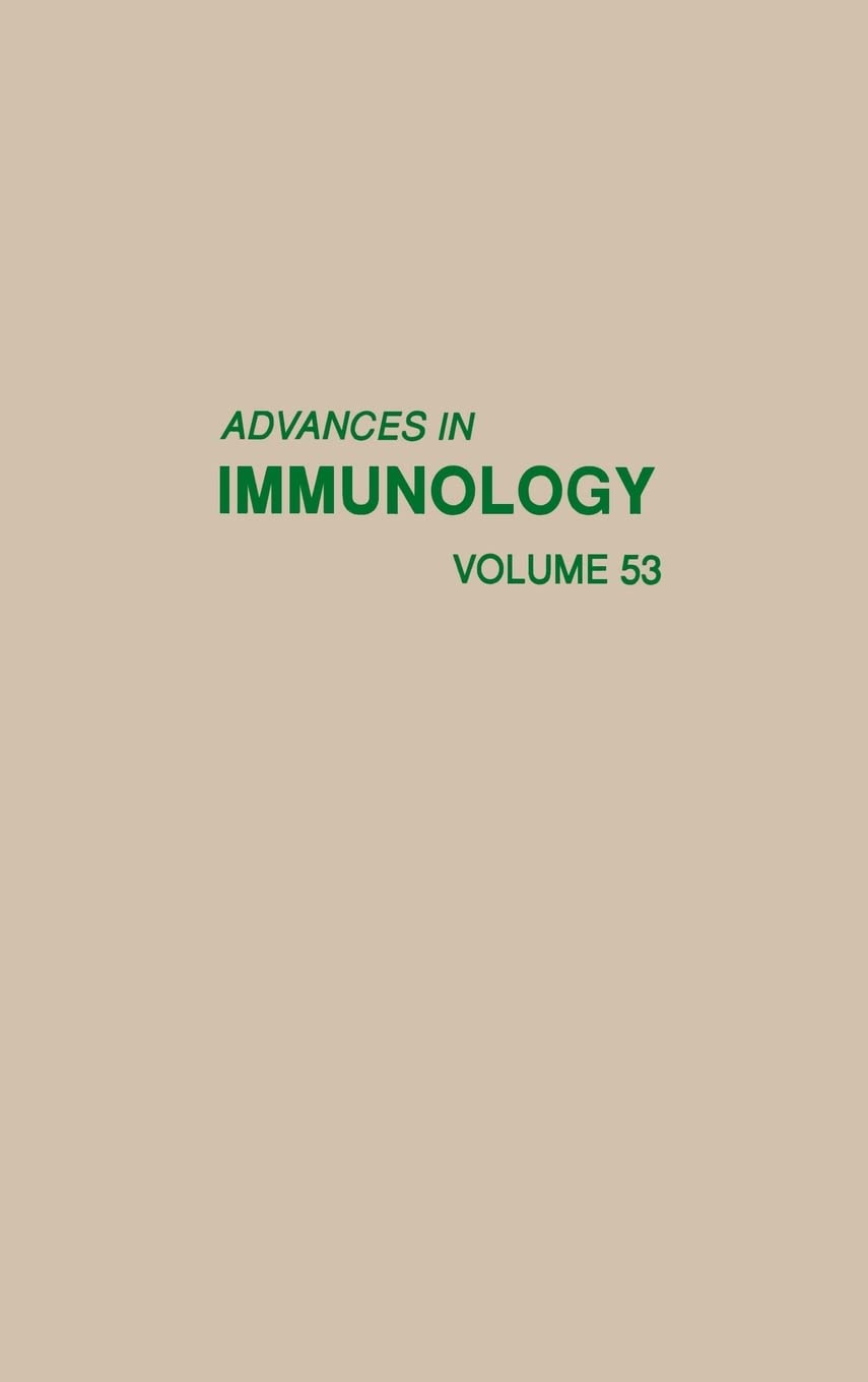 Advances In Immunology (Volume 53),New