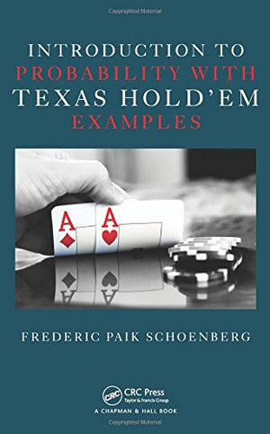 Introduction to Probability with Texas Holdem Examples,Used