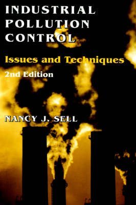 Industrial Pollution Control: Issues And Techniques (Environmental Engineering)-used