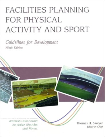 Facility Planning for Physical Education, Recreation, and Athletics,Used