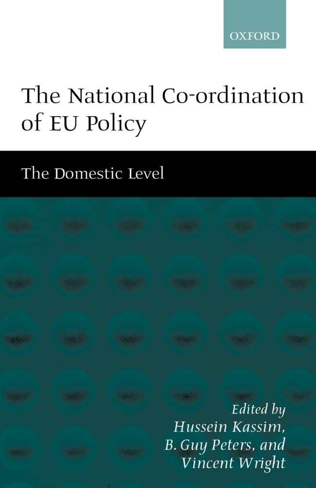 The National Coordination Of Eu Policy: The Domestic Level