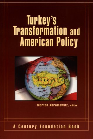 Turkey's Transformation and American Policy,Used
