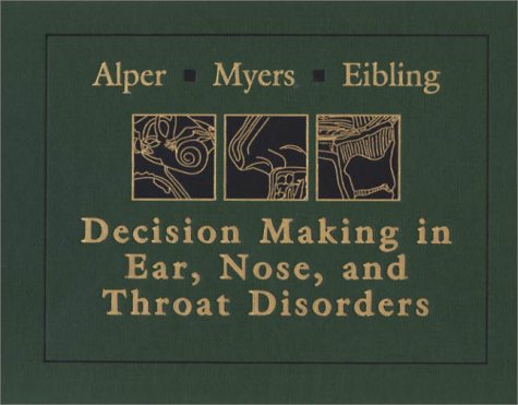 DecisionMaking in Ear, Nose, and Throat Disorders,Used