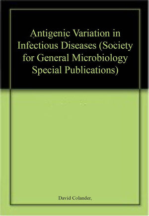 Antigenic Variations in Infectious Diseases (Society for General Microbiology Special Publications),Used