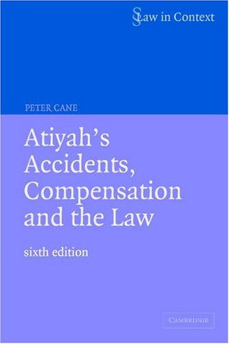 Atiyah'S Accidents, Compensation And The Law (Law In Context)