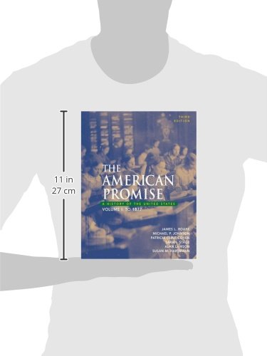 The American Promise: A History Of The United States, To 1877,New