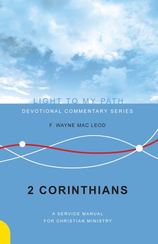 2 Corinthians: A Service Manual for Christian Ministry (Light to My Path),Used