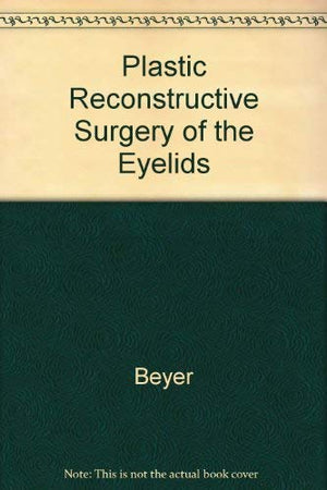 Plastic Reconstructive Surgery of the Eyelids,Used