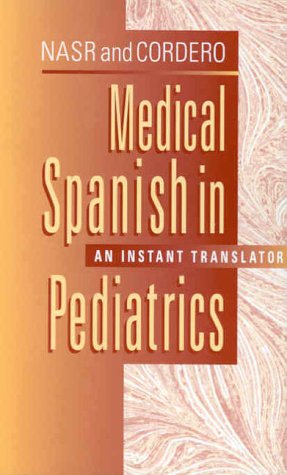 Medical Spanish in Pediatrics: An Instant Translator,Used