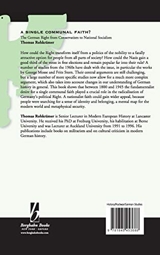 A Single Communal Faith?: The German Right from Conservatism to National Socialism (Monographs in German History, 20),Used