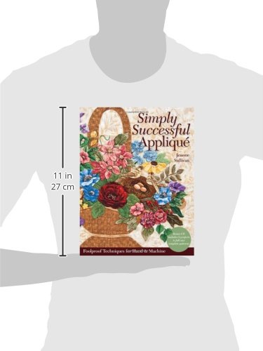 Simply Successful Applique: Foolproof Technique  9 Projects  For Hand & Machine,Used