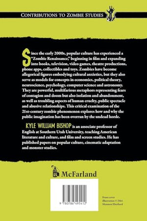 How Zombies Conquered Popular Culture: The Multifarious Walking Dead In The 21St Century (Contributions To Zombie Studies),Used