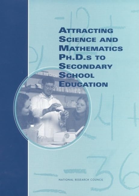Attracting Science and Mathematics Ph.D.s to Secondary School Education (Compass Series),Used