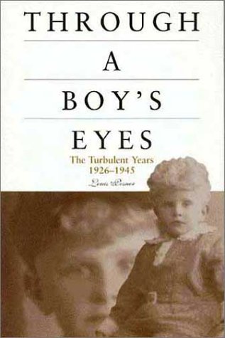 Through A Boy'S Eyes: The Turbulent Years 19261945,Used