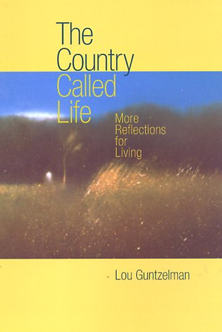 The Country Called Life: More Reflections for Living,Used