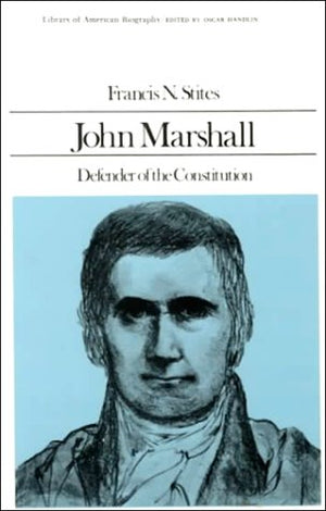John Marshall: Defender of the Constitution,Used