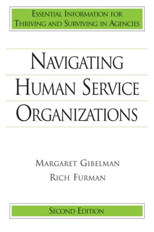 Navigating Human Service Organizations,Used