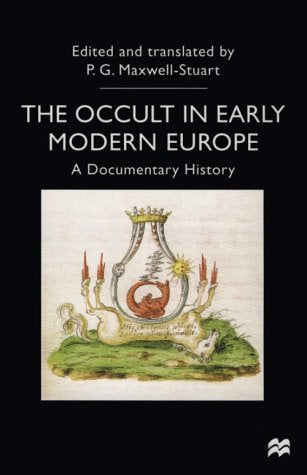 The Occult in Early Modern Europe: A Documentary History (Documents in History),Used