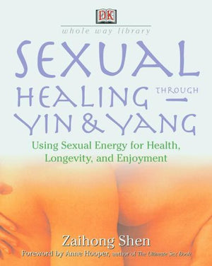 Sexual Healing Through Yin & Yang,Used