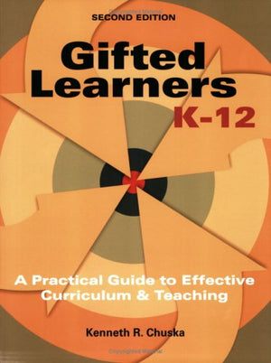 Gifted Learners K12: A Practical Guide to Effective Curriculum and Teaching, Second Edition,Used
