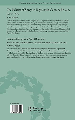 The Politics of Songs in EighteenthCentury Britain, 17231795 (Poetry and Song in the Age of Revolution),Used
