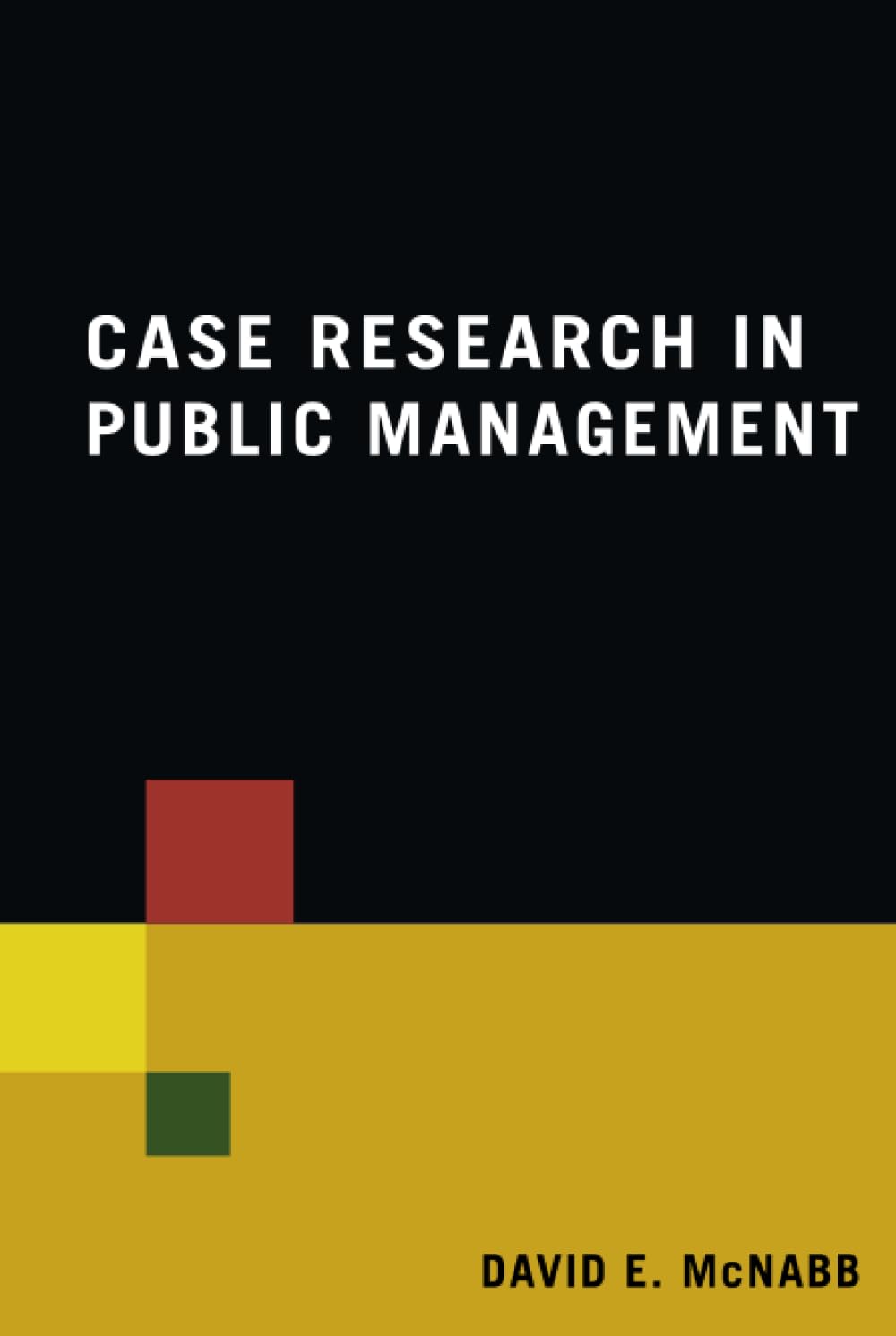 Case Research in Public Management,Used