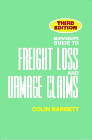 Manager's Guide to Freight Loss and Damage Claims, 3rd edition,Used