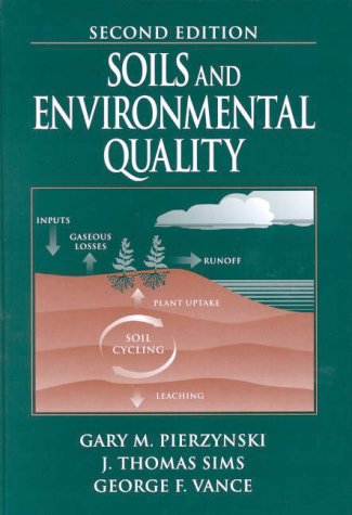 Soils and Environmental Quality, Second Edition,Used