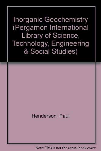 Inorganic Geochemistry (Pergamon International Library Of Science, Technology, Engineering & Social Studies),Used