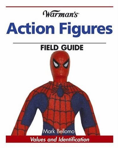 Warman's Action Figures Field Guide: Values And Identification,Used
