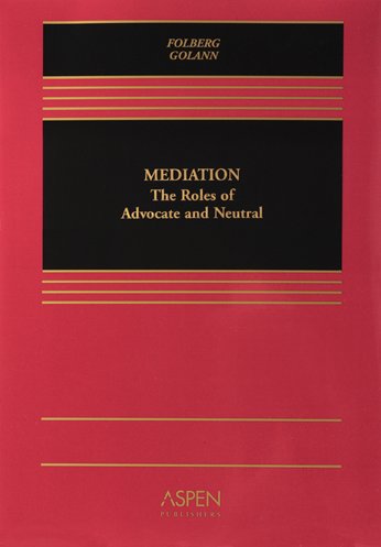 Mediation: The Roles of Advocate And Neutral,Used