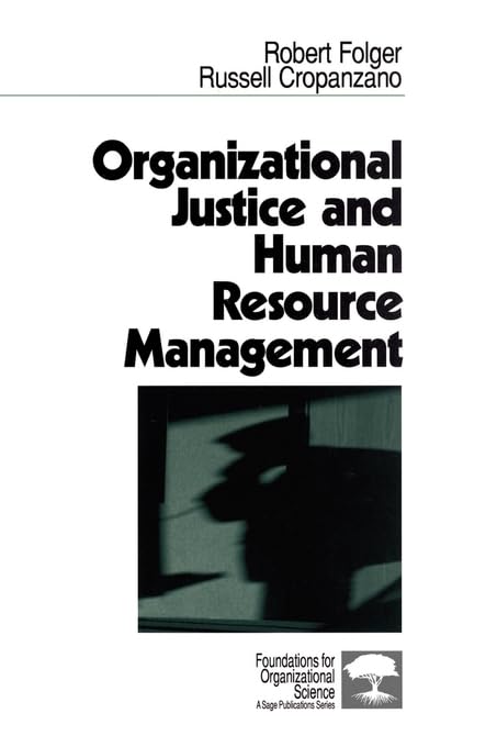 Organizational Justice and Human Resource Management (Foundations for Organizational Science: A Sage Publications Series),Used