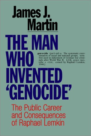The Man Who Invented Genocide: The Public Career and Consequences of Raphael Lemkin,Used