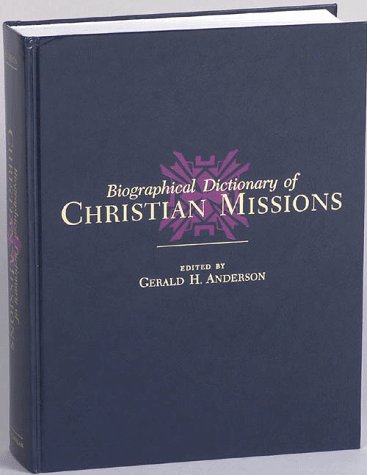 Biographical Dictionary of Christian Missions,Used