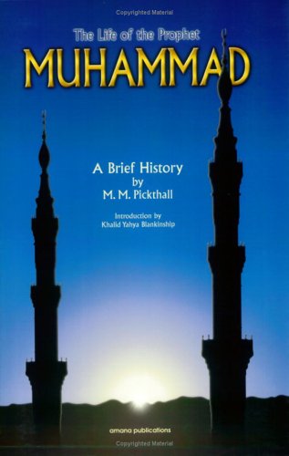 The Life of the Prophet Muhammad: A Brief History,Used