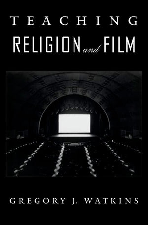 Teaching Religion And Film (An American Academy Of Religion Book)-used